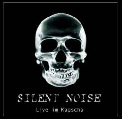 Sylent Noise : Live im Kapscha